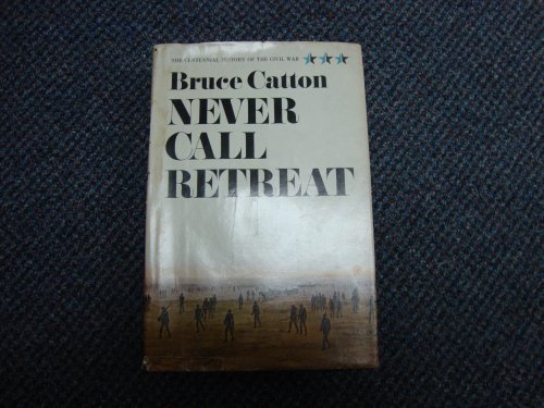 Never Call Retreat B004UK50X8 Book Cover