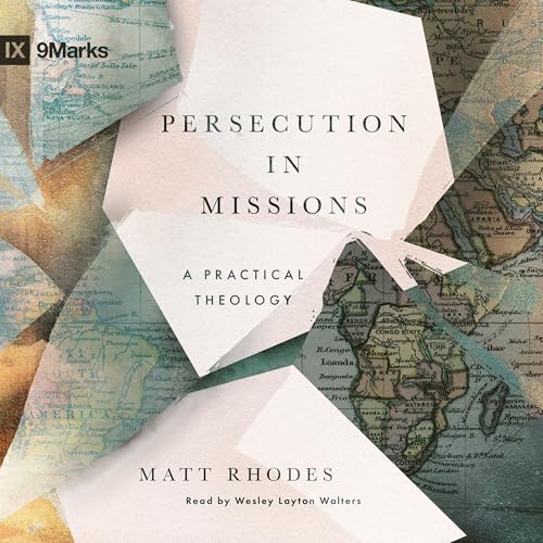 Persecution in Missions Audiolibro Por Matt Rhodes arte de portada