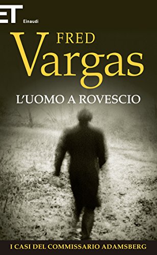 L'uomo a rovescio (I casi del Commissario Adamsberg Vol. 2)