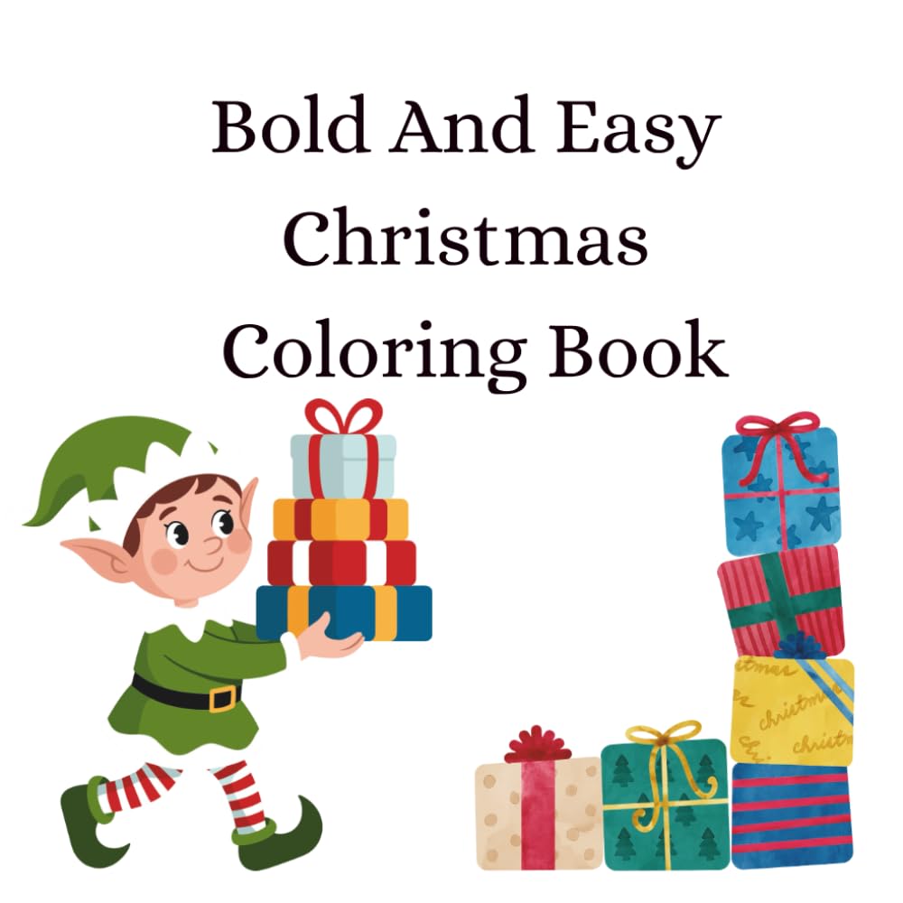 Bold and Easy Christmas Coloring Book: Festive Fun for All Ages