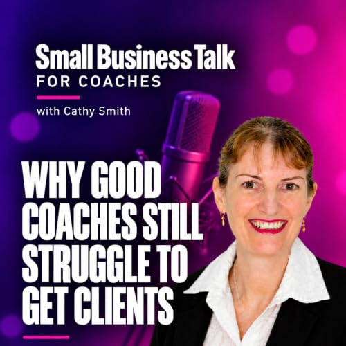 Why Good Coaches Still Struggle to Get Clients