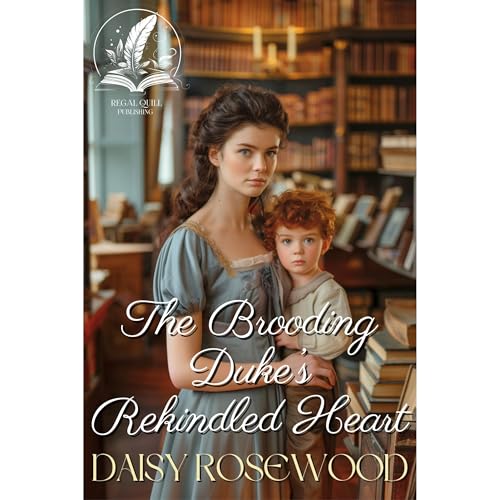The Brooding Duke’s Rekindled Heart Audiolibro Por Daisy Rosewood arte de portada