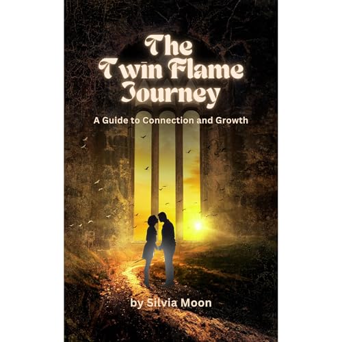 Audiobook: The Twin Flame Journey by Silvia Moon episode artwork