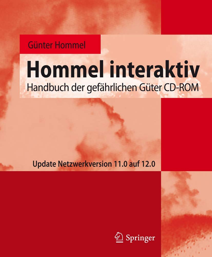 Hommel interaktiv CD-ROM. Update Netzwerkversion 11.0 auf 12.0: Handbuch der gefährlichen Güter CD-ROM. Update Netzwerkversion 11.0 auf 12.0 (Handbuch ... Güter / Hommel Interaktiv Cd-rom)