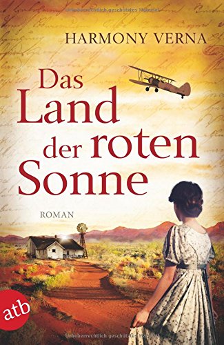 Das Land der roten Sonne: Roman Das Land der roten Sonne: Roman