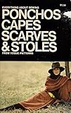 Everything About Sewing Ponchos Capes Scarves & Stoles From Vogue Patterns