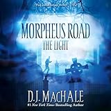The Light: Morpheus Road Trilogy, Book 1