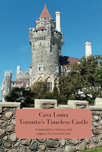 Casa Loma Castle Casa Loma — Landmark Review | Condé Nast Traveler