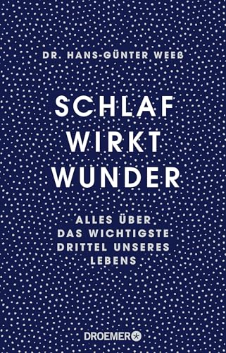 Schlaf wirkt Wunder von Dr. Hans-Günter Weeß