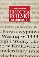 Historia Polski do 2010 roku 8389624672 Book Cover