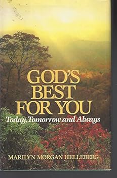Hardcover God's Best For You: Today, Tomorrow, and Always Book