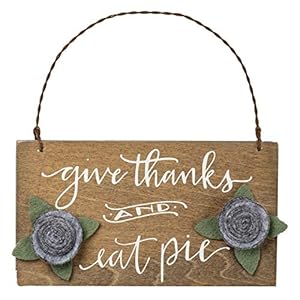 Primitives by Kathy Give Thanks and Eat Pie Ornament 45
