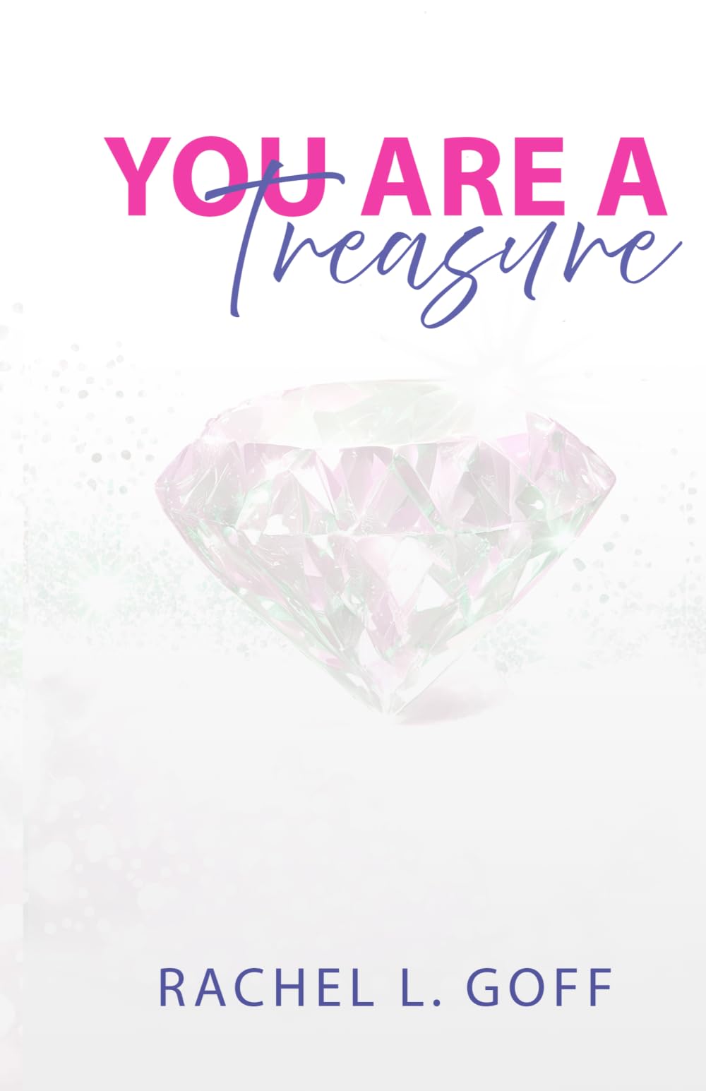 You Are a Treasure: Embracing the Becoming Journey