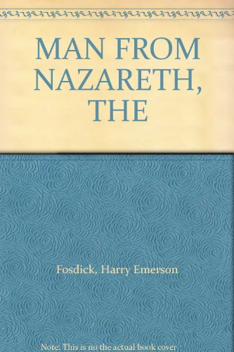 MAN FROM NAZARETH, THE B009WFX3GM Book Cover