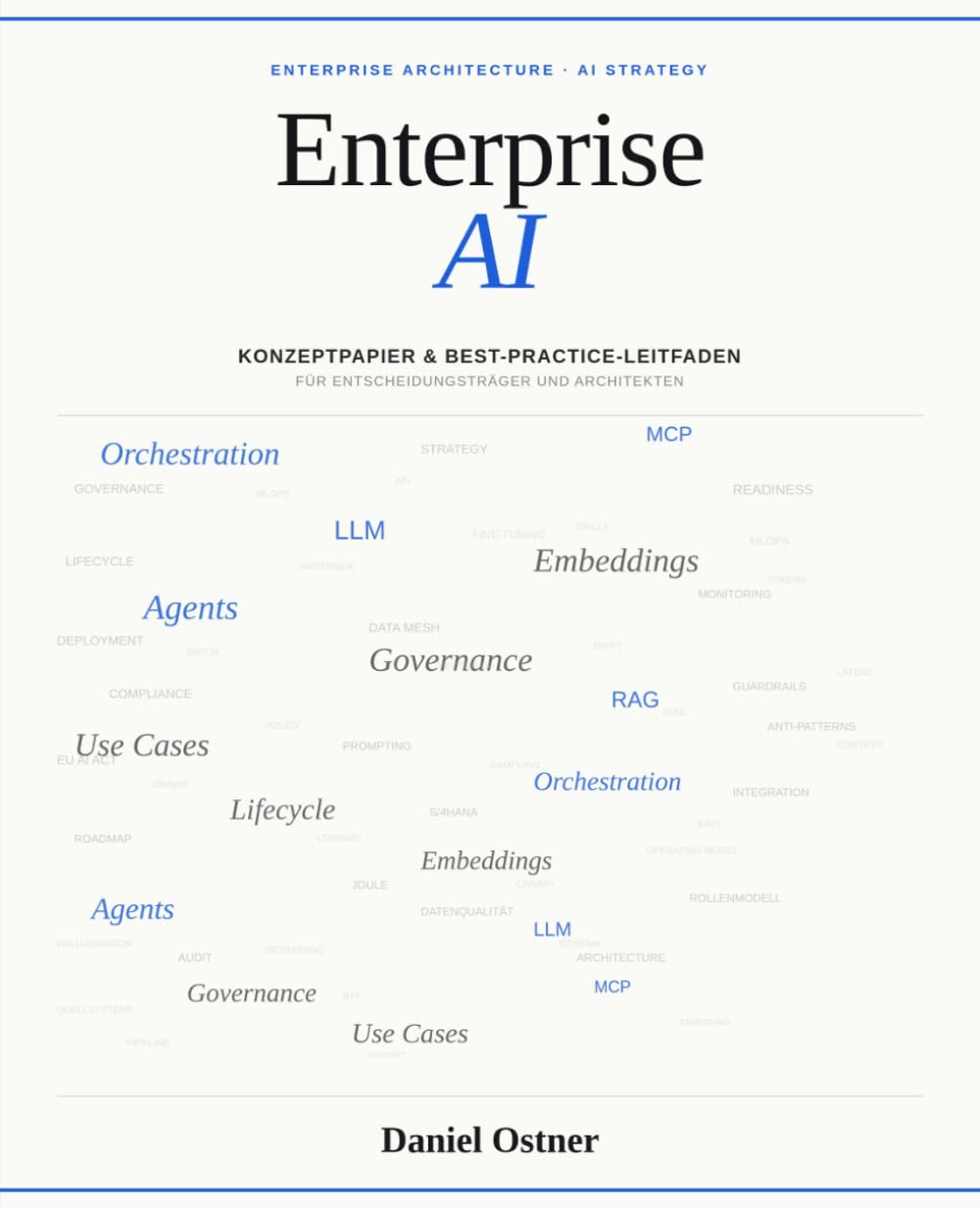 Enterprise Architecture - AI: ENTERPRISE AI KONZEPTPAPIER & BEST-PRACTICE-LEITFADEN