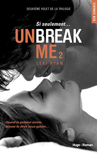 Télécharger Unbreak Me T02 Si seulement... (Français) PDF Ebook En Ligne