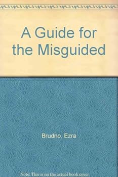 Hardcover A Guide for the Misguided Book
