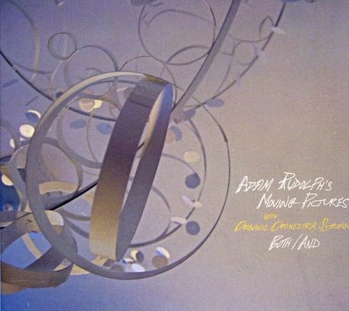 Adam Rudolph, Adam Rudolph, Adam Rudolph, Ralph Jones, Joseph Bowie ...