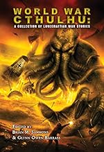 World War Cthulhu: A Collection of Lovecraftian War Stories