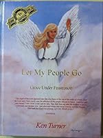 Let My People Go : Grace under Frustration 0970735200 Book Cover