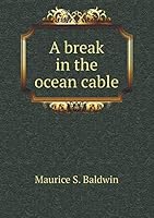 A Break in the Ocean Cable 129787224X Book Cover