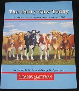 Paperback The Dairy Cow Today: U. S. Trends, Breeding & Progress Since 1980 Book