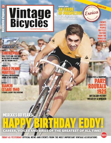  Biciclette d\'Epoca 73: Happy birthday Eddy Merckx! Career, voices and bikes of the greatest of all time!