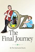 Oz: The Final Journey 1480909807 Book Cover