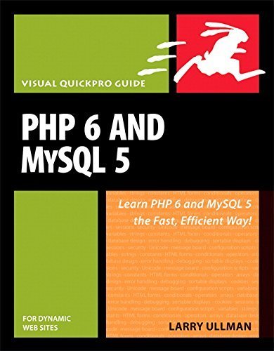 PHP 6 and MySQL 5 for Dynamic Web Sites: Visual QuickPro Guide (Visual QuickPro Guides) by Larry Ullman (2008-04-02)
