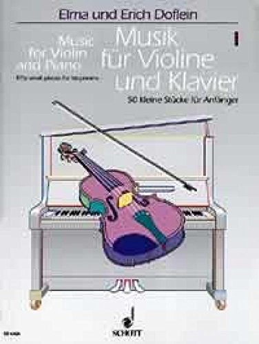 Music for Violin and Piano: A collection in 4 books in progressive order. violin and piano.