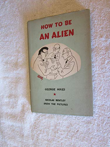 How To Be An Alien - A Handbook for Beginners A... B000PHQN0O Book Cover
