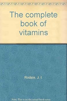 The complete book of vitamins
