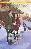 An Alaskan Christmas: Now a Harlequin Movie, Love Alaska! (Alaskan Grooms) (English Edition)