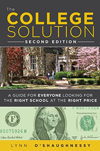 The College Solution: A Guide for Everyone Looking for the Right School at the Right Price (2nd Edition) image 3