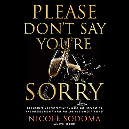 Please Don't Say You're Sorry by Nicole Sodoma episode artwork
