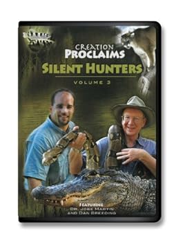 Creation Proclaims Vol. 3 Silent Hunters Creationism Vs Evolution-Animals-Alligator-Archerfish-Python-Snake-Boas-Boa Constrictors-Rattlesnake-Lion Biology-God's Power-Biblical-Intelligent Design- Myst