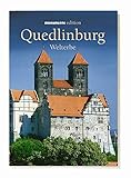 Quedlinburg - Welterbe - Herausgeber: Deutsche Stiftung Denkmalschutz Angela Pfotenhauer 