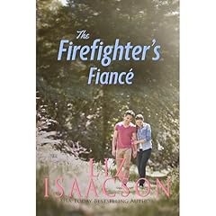 The Firefighter's Fiancé Audiolibro Por Liz Isaacson arte de portada