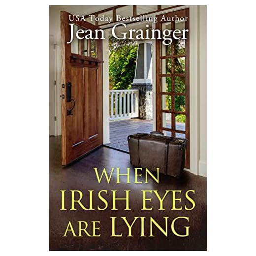When Irish Eyes Are Lying: The Kilteegan Bridge Story - Book 4