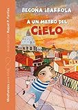  A un metro del cielo (AQUÍ Y AHORA - MINDFULNESS PARA NIÑOS)
