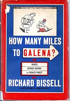 Hardcover how Many Miles to Galena? Or Baked, Hash Brown or french Fried? Book