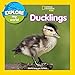 Explore My World: Ducklings