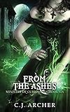 From The Ashes (Ministry of Curiosities) (Volume 6)