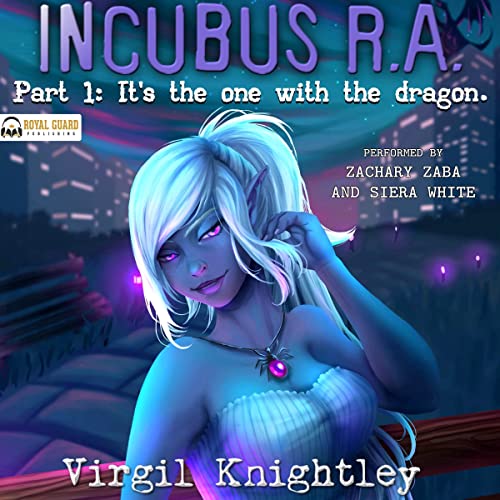 Incubus R.A. Part 1: It's the One with the Dragon by Virgil Knightley episode artwork