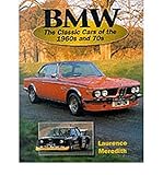 bmw classic führung  Bmw: The Classic Cars of the 1960s and \'70s (Crowood AutoClassic S.)