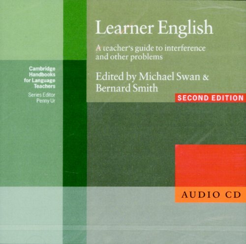 Learner English Audio CD: A Teachers Guide to Interference and other Problems (Cambridge Handbooks for Language...