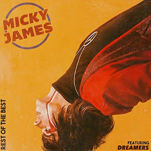 Micky James, Dreamers