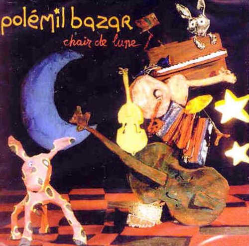POLEMIL BAZAR - CHAIR DE LUNE [Audio CD] Polemil Bazar