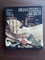 Rigas Vestures Un Kugniecibas Muzejs: Museum of the History of Riga and Navigation B0017JTDOM Book Cover