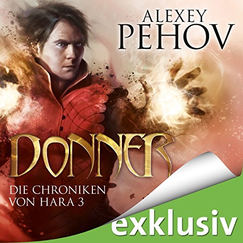 Donner (Die Chroniken von Hara 3) Hörbuch von Alexey Pehov